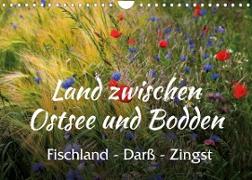 Land zwischen Ostsee und Bodden, Fischland - Darß - Zingst (Wandkalender 2022 DIN A4 quer)