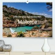 Wildes und romantisches Mallorca (Premium, hochwertiger DIN A2 Wandkalender 2022, Kunstdruck in Hochglanz)