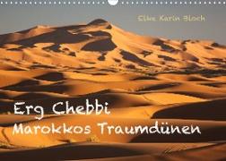 Erg Chebbi - Marokkos Traumdünen (Wandkalender 2022 DIN A3 quer)