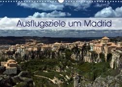 Ausflugziele um Madrid (Wandkalender 2022 DIN A3 quer)