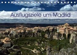 Ausflugziele um Madrid (Tischkalender 2022 DIN A5 quer)