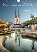 Stadtansichten von Halle Saale 2022 (Wandkalender 2022 DIN A4 hoch)
