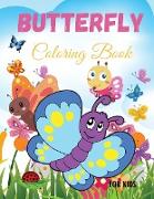 Butterfly Coloring Book for Kids: Amazing and Easy Butterflies Coloring Book for Kids For Toddlers, Preschoolers, Boys & Girls Ages 2-4 4-8