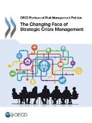 The Changing Face of Strategic Crisis Management