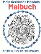 Mein tierisches Mandala Malbuch
