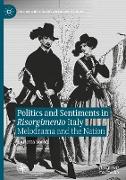 Politics and Sentiments in Risorgimento Italy