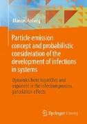 Particle emission concept and probabilistic consideration of the development of infections in systems