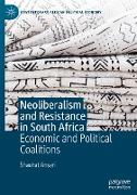 Neoliberalism and Resistance in South Africa