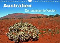 Australien - Der unbekannte Westen (Wandkalender 2022 DIN A4 quer)