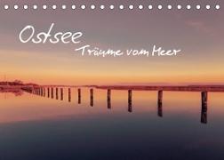 Ostsee - Träume vom Meer (Tischkalender 2022 DIN A5 quer)