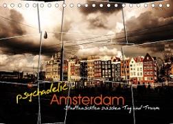 psychadelic Amsterdam - Stadtansichten zwischen Tag und Traum (Tischkalender 2022 DIN A5 quer)