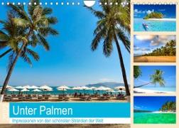 Unter Palmen 2022. Impressionen von den schönsten Stränden der Welt (Wandkalender 2022 DIN A4 quer)