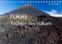 Fogo. Tochter des Vulkans (Tischkalender 2022 DIN A5 quer)