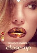 Beauty and glamour - close up (Wandkalender 2022 DIN A4 hoch)