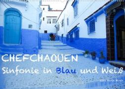 Chefchaouen - Sinfonie in Blau und Weiß (Wandkalender 2022 DIN A2 quer)