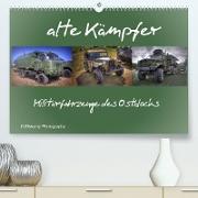 alte Kämpfer- Militärfahrzeuge des Ostblocks (Premium, hochwertiger DIN A2 Wandkalender 2022, Kunstdruck in Hochglanz)