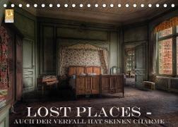 Lost Places - Auch der Verfall hat seinen Charme (Tischkalender 2022 DIN A5 quer)