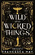 Wild and Wicked Things