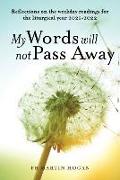 MY WORDS WILL NOT PASS AWAY