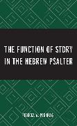 The Function of Story in the Hebrew Psalter