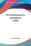 Die Entstehung Des Judenthums (1896)