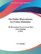 Die Psalter-Illustrationen Im Fruhen Mittelalter