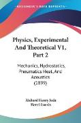 Physics, Experimental And Theoretical V1, Part 2