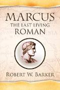 Marcus the Last Living Roman