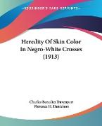 Heredity Of Skin Color In Negro-White Crosses (1913)