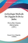 Archeologie Medicale De L'Egypte Et De La Judee