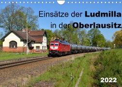 Einsätze der Ludmilla in der Oberlausitz 2022 (Wandkalender 2022 DIN A4 quer)