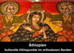 Äthiopien - kulturelle Höhepunkte im orthdoxen Norden (Wandkalender 2022 DIN A3 quer)