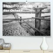 Strandspaziergang an der Ostsee (Premium, hochwertiger DIN A2 Wandkalender 2022, Kunstdruck in Hochglanz)