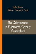 The Cabinetmaker in Eighteenth-Century Williamsburg