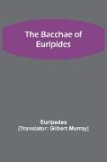 The Bacchae of Euripides