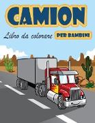 Camion Libro da colorare per bambini: Camion dei pompieri, dumper, camion della spazzatura e altri veicoli, libro di attività per bambini in età presc