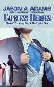 Capeless Heroes