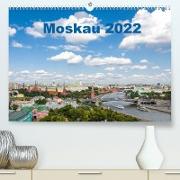 Moskau 2022 (Premium, hochwertiger DIN A2 Wandkalender 2022, Kunstdruck in Hochglanz)