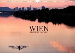 WIEN - EINE STADT VON WELTAT-Version (Wandkalender 2022 DIN A4 quer)