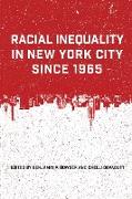 Racial Inequality in New York City since 1965