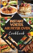 INSTANT VORTEX Air Fryer Oven COOKBOOK