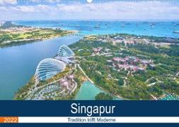 Singapur - Tradition trifft Moderne (Wandkalender 2022 DIN A2 quer)