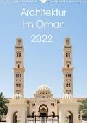 Architektur im Oman (Wandkalender 2022 DIN A3 hoch)