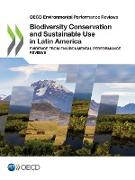 Biodiversity Conservation and Sustainable Use in Latin America