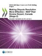 Making Dispute Resolution More Effective - MAP Peer Review Report, Canada (Stage 2)