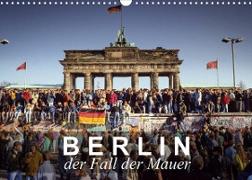 Berlin - der Fall der Mauer (Wandkalender 2022 DIN A3 quer)