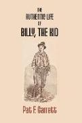 The Authentic Life Of Billy The Kid