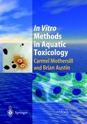 In Vitro Methods in Aquatic Ecotoxicology