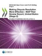 Making Dispute Resolution More Effective - MAP Peer Review Report, United States (Stage 2)