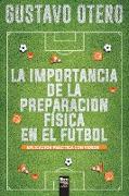 LA IMPORTANCIA DE LA PREPARACIÓN FÍSICA EN EL FÚTBOL